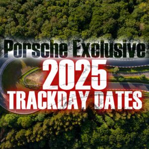 Nordschleife Porsche Exclusive Trackdays Booking